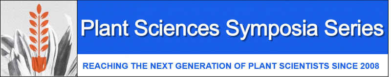 Plant Sciences Symposia Series: Reaching the next generation of plant scientist since 2008